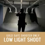 Gold Safe Shooter: Low Light