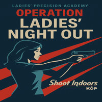 LPA210 - Operation Ladies Night Out (Live-Fire)