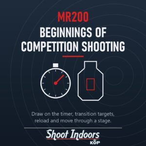 MR200 – Beginnings of Competition Shooting (LIVE FIRE)